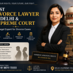 Best Divorce Lawyer Delhi Supreme Court