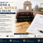 How to Send a Legal Notice in Delhi: Process, Cost and Template (2026 Guide)