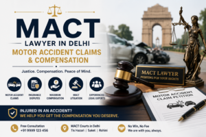 mact-lawyer-in-delhi-motor-accident-claims-compensation