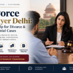 Divorce Lawyer Delhi: Divorce & Family Law Guide 2026