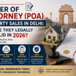 Power of Attorney Property Sales Delhi