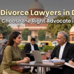 Best Divorce Lawyers in Delhi: How to Choose in 2026
