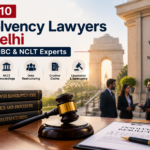 Top 10 Insolvency Lawyers in Delhi | IBC & NCLT Experts
